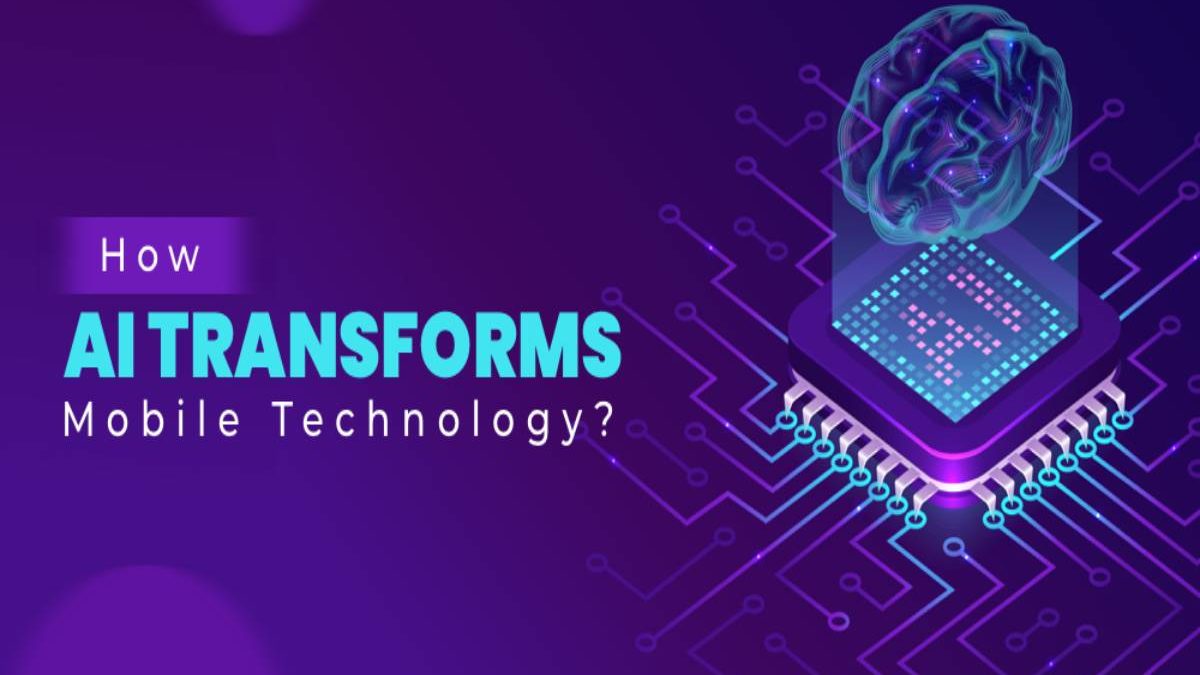 How AI Transform Mobile Technology?