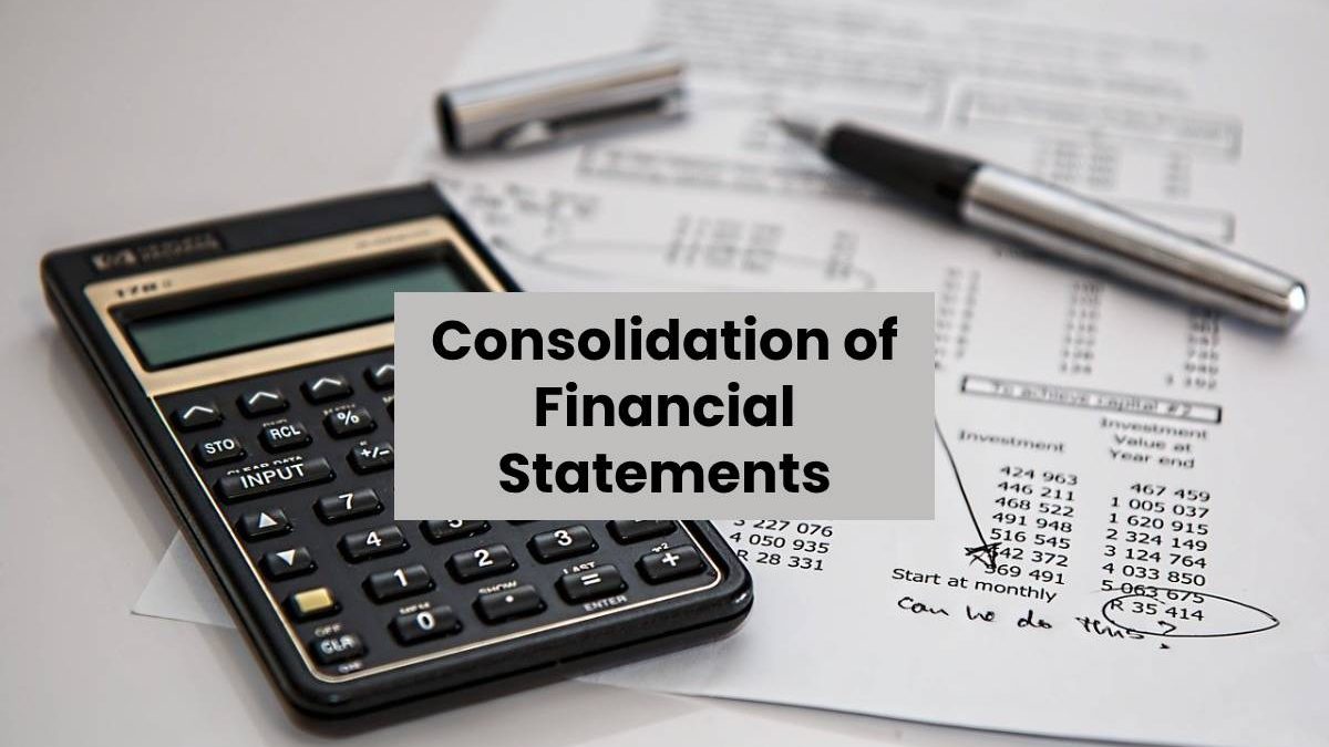 Consolidation of Financial Statements